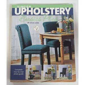 Singer Upholstery Basics Plus Beginner Guide by Steve Cone Photo Guide NWT
